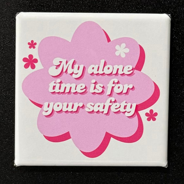 My Alone Time Magnet
