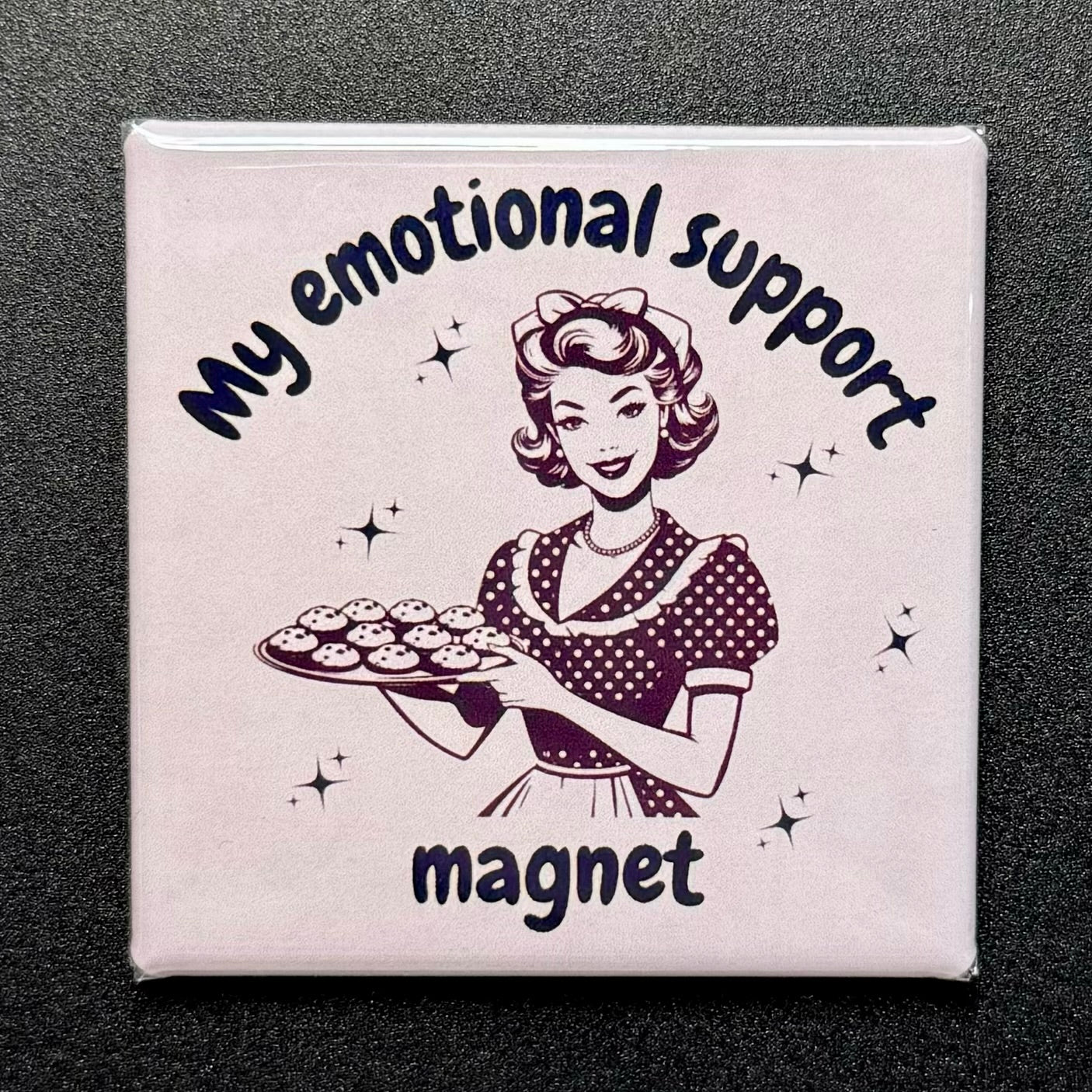My Emotional Support Magnet