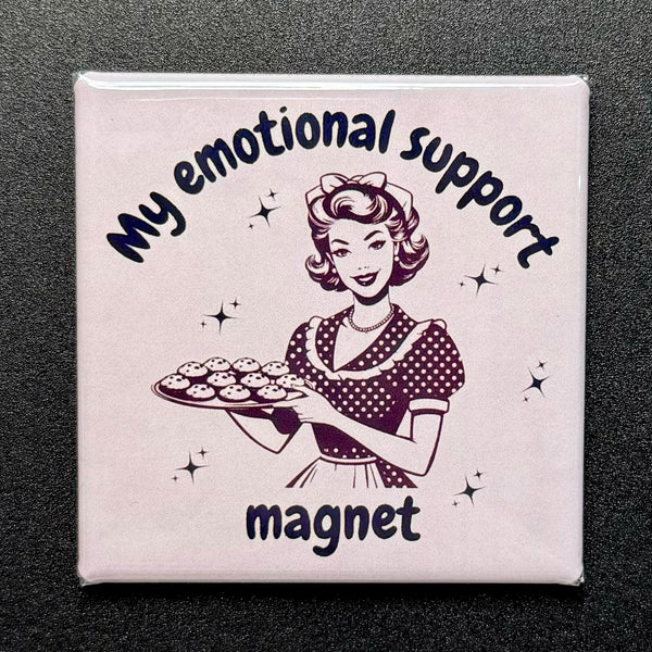 My Emotional Support Magnet